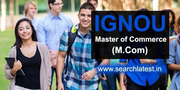 IGNOU M.Com Admission 2018 | IGNOU M.Com Syllabus & Courses