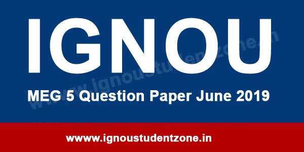 IGNOU MEG 5 Question Paper June 2019 - Ignou Student Zone