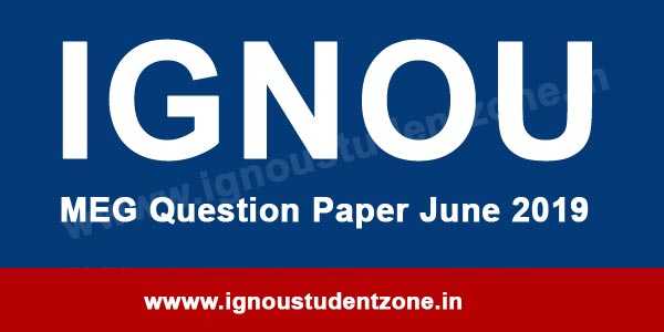 IGNOU MEG Question Paper June 2019 - Ignou Student Zone
