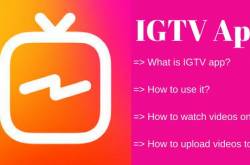 IGTV Instagram video App - What is IGTV App and How to Use it