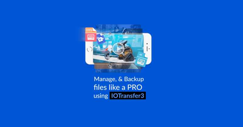 IOTransfer 3 Review | Manage, Share And Backup IPhone