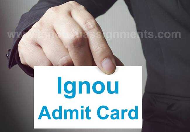 Ignou Admit Card June 2018 - Ignou4uassignments.com