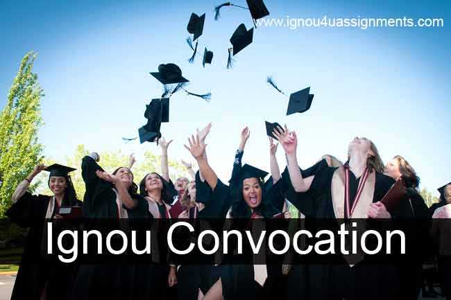 Ignou Convocation 2018 | Ignou Online Convocation Registration Form