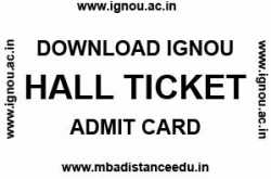 ignou hall ticket june 2018 - bdp, ba, m.com, ma, mba, mca