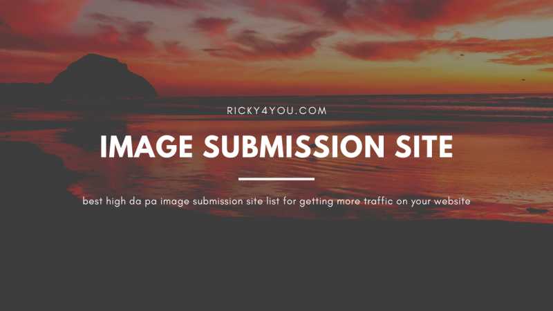 Image Submission Sites - 72+ Image Submission Sites Updated [2018]