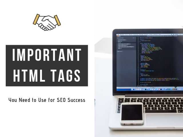 Important HTML Tags You Need To Use For SEO Success - DigitalNuisance