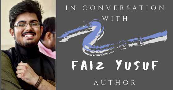 In Conversation : Faiz Yusuf