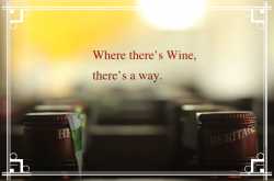 In wine, there’s truth.