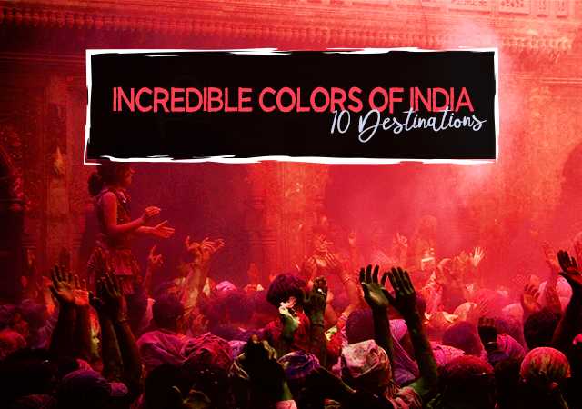Incredible Colors Of India - 10 Destinations - Paradise Holidays, Cochin