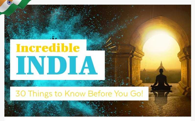 Incredible India - 30 Things To Know Before You Go