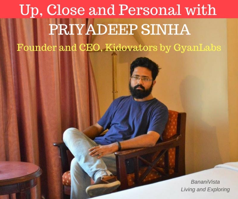 Innovation Excites Modern Kids- Priyadeep Sinha From Kidovators Nurtures Their Talents - BananiVista!