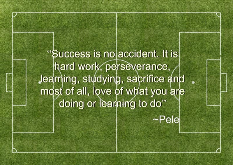 Inspirational Quotes Of The Month By Pele