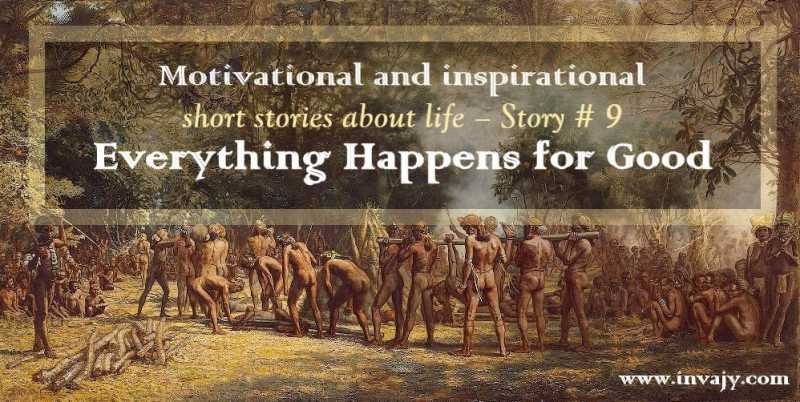 Inspirational Stories - Everything Happens For Good (Story # 9) | InvajyC