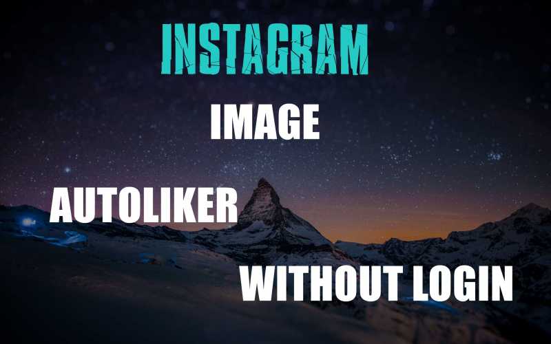 Instagram Auto Liker Free Instagram Likes Without Login - WizBlogger - Seo,Case Studies,Tutorial And Much More