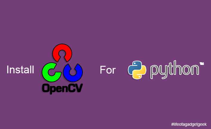 Install OpenCV On Ubuntu For Computer Vision Fun
