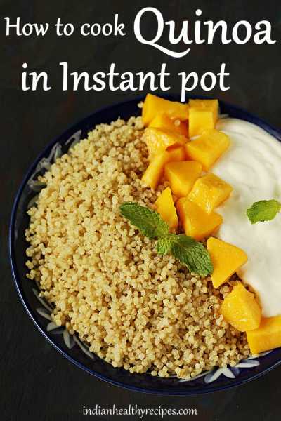 Instant Pot Quinoa (perfect & Fluffy) - Swasthi