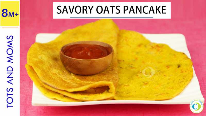 Instant Savory Oats Pancake For Babies, Toddlers & Kids