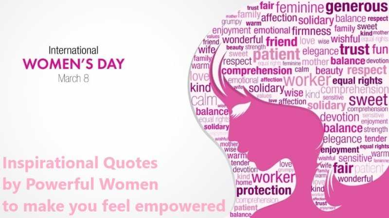 International Women’s Day: Inspirational Quotes By Powerful Women To Make You Feel Empowered | Invajy