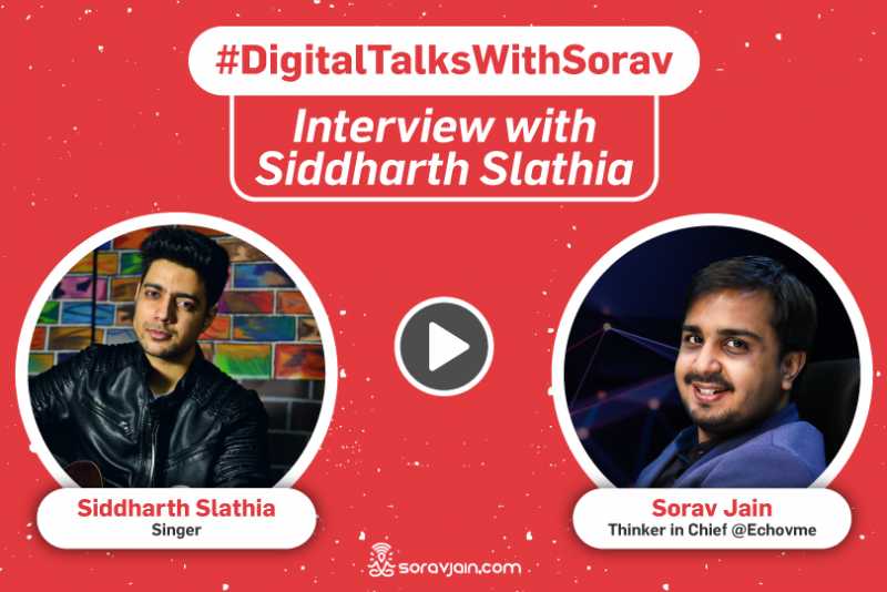 Interview With Singer Siddharth Slathia On His YouTube Success Journey [Hindi] - Social Media Marketing Tips