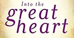 Into The Great Heart By Kamla K Kapur: A Review