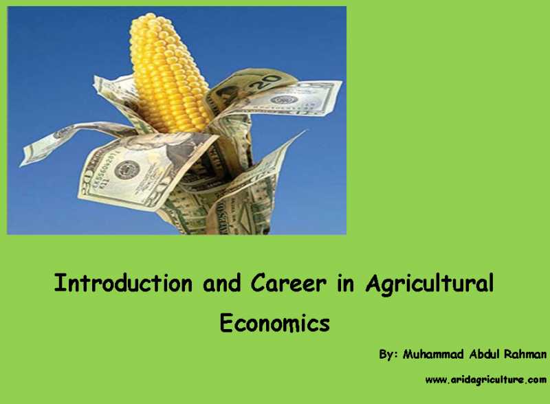 Introduction And Career In Agricultural Economics | Arid Agriculture & Vegetable Gardening