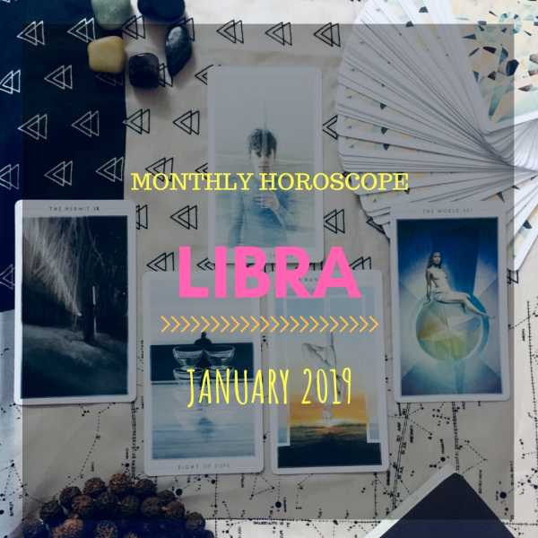 January 2019 Monthly Horoscope - Libra