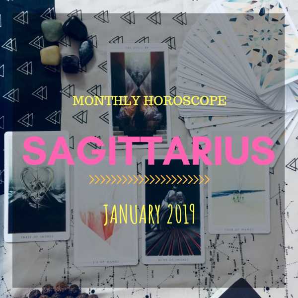 January 2019 Monthly Horoscope - Sagittarius