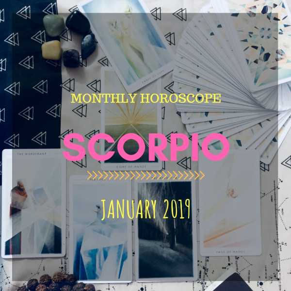 January 2019 Monthly Horoscope - Scorpio