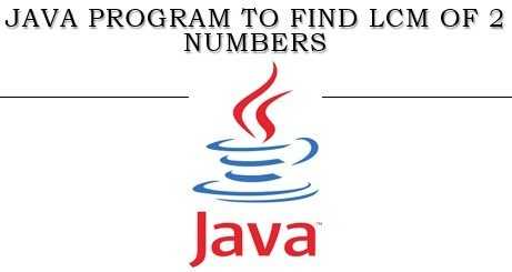 Java Program To Find Lcm Of 2 Numbers - Flower Brackets