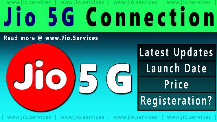 Jio 5G Sim Booking: Online Registration, Launch Date & Jio 5G Mobile Price In India
