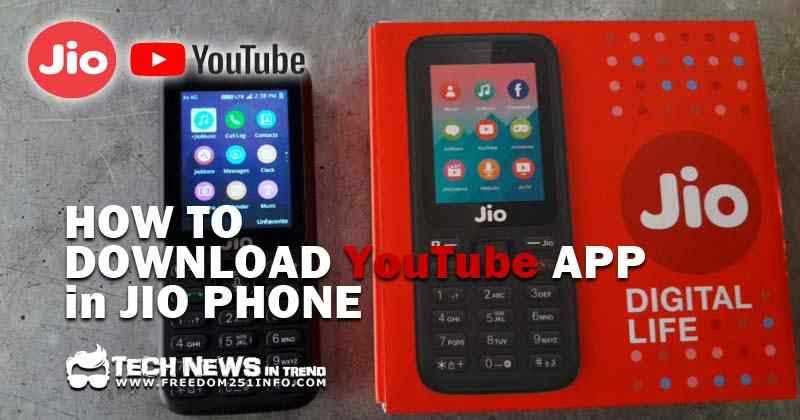 Jio Phone YouTube Download APK, Install YouTube APP On Jio Phone 2