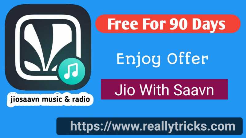 Jio Saavn Launched: Get FREE Pro Membership For 90 Days » Really Tricks