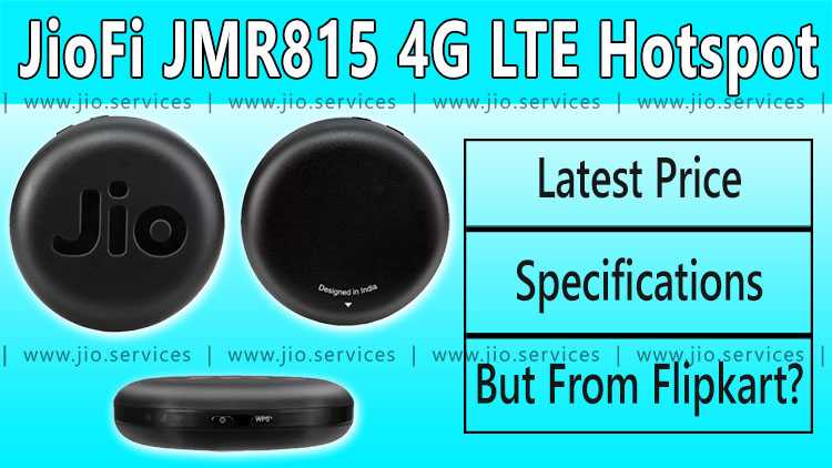 JioFi JMR815 Hotspot Buy Online Flipkart, Amazon [Sep 2018] - Booking Price, Specs