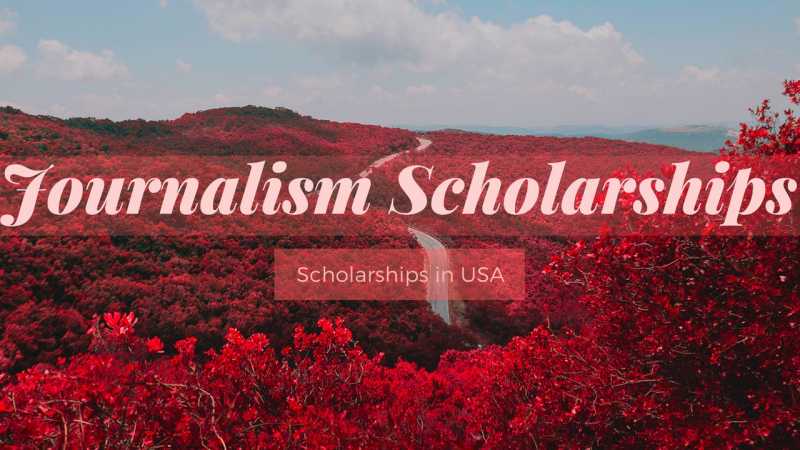 Journalism Scholarships | Scholarships In USA | Study Guide