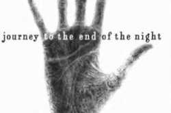 Journey to the end of the night- Louis Ferdinand Celine