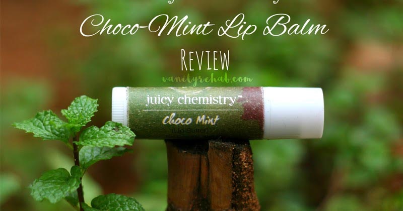 Juicy Chemistry Choco-Mint Lip Butter Review.