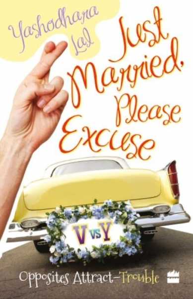 Just Married - Please Excuse By Yashodhara Lal
