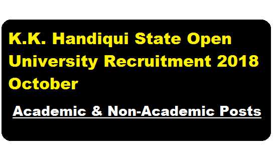 K.K. Handiqui State Open University Recruitment 2018 October | Various Jobs
