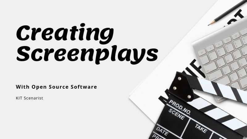 KIT Scenarist Is A Powerful Tool For Creating Screenplays