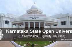 KSOU BA Admission, Eligibility, Courses- Karnataka State Open University