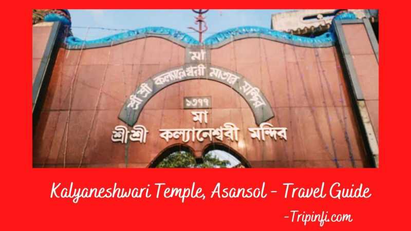 Kalyaneshwari Temple, Asansol Travel Guide - Timings, History, Myths, & Rituals