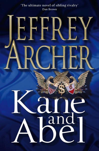 Kane And Abel By Jeffrey Archer: A Review