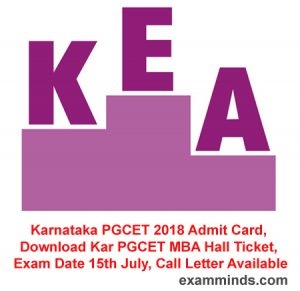Karnataka PGCET 2018 Admit Card, Download Kar PGCET MBA Hall Ticket, Exam Date 15th July, Call Letter Available