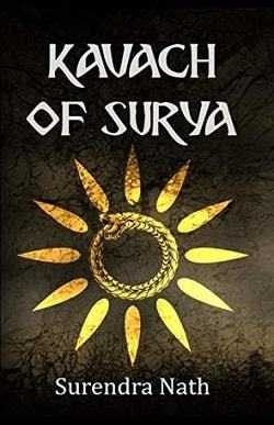 Kavach Of Surya (Karna-Vasu Book 2) By Surendra Nath - Book Review - Halo Of Books