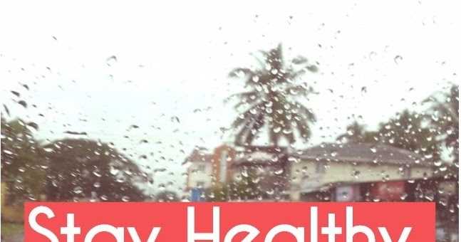 Keep Yourself Healthy This Monsoon