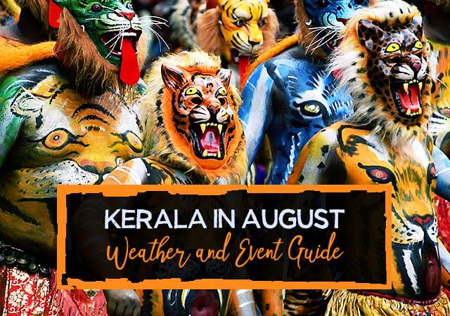Kerala In August - Weather And Event Guide - Paradise Holidays, Cochin