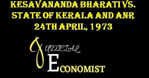 Kesavananda Bharati Case, 1973