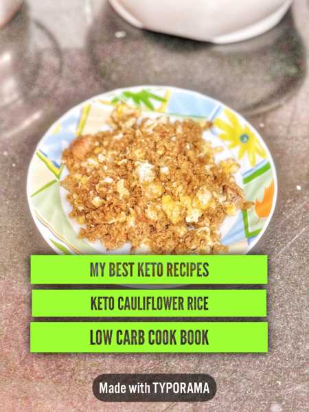Keto Cauliflower Rice : My Top 10 Ketogenic Diet Recipes