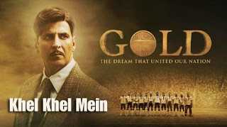 Khel Khel Mein Song Lyrics | Gold | Hindi Song Lyrics