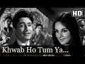 Khwaab Ho Tum Ya Koi - Dev Anand - Teen Deviyan